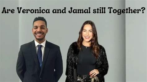 veronica and jamal still together|Are Veronica & Jamal Still Together From